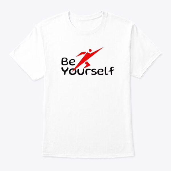 Be Yourself - Classic Crew Neck T-Shirt