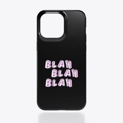 Blah Blah Blah – iPhone Case