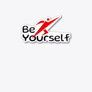 be yourself - Die Cut Sticker