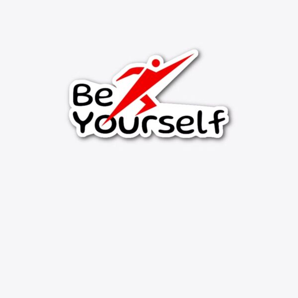 be yourself - Die Cut Sticker