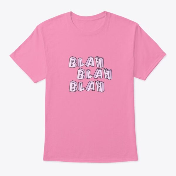 blah blah blah - Classic Crew Neck T-Shirt