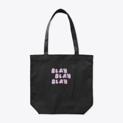 Blah Blah Blah – Organic Tote Bag