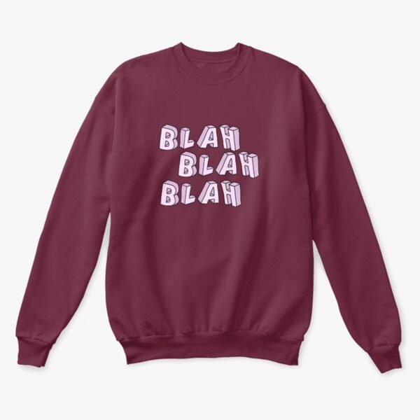 blah blah blah - Unisex Classic Crewneck Sweatshirt