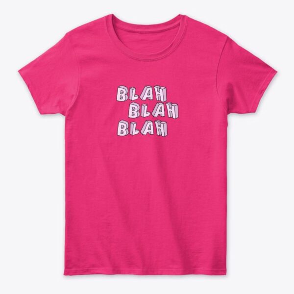 blah blah blah - Women's Classic Tee